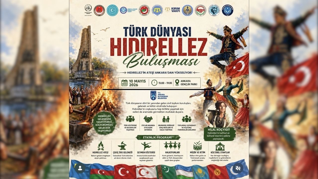 Türk Dünyası Hıdırellez Buluşması Ankara’da gerçekleşecek