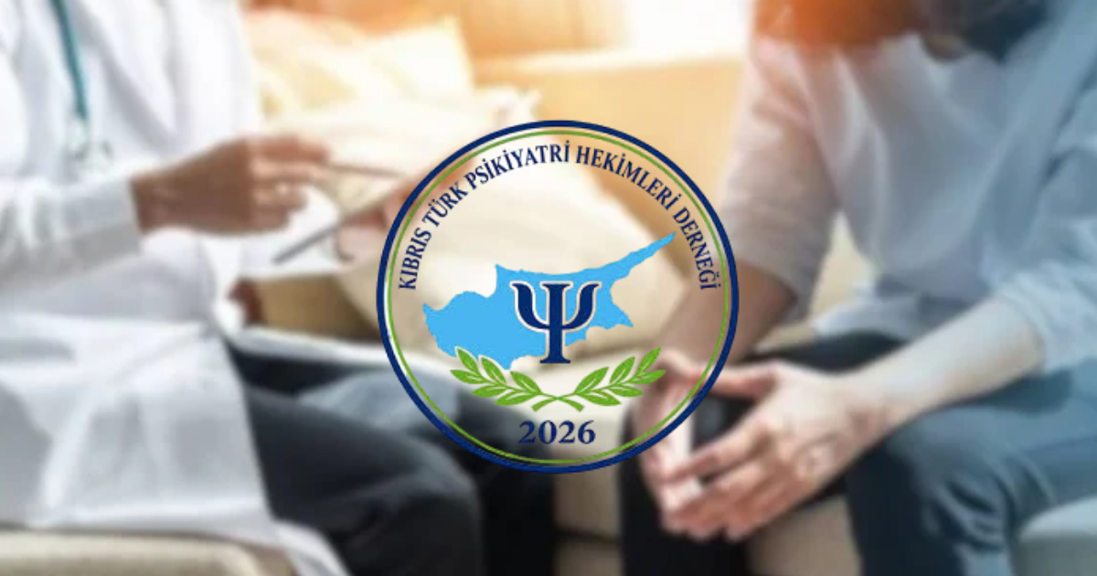 Kıbrıs Türk Psikiyatri Hekimleri Derneği, çağdaş bir ruh sağlığı yasası için çağrı yaptı