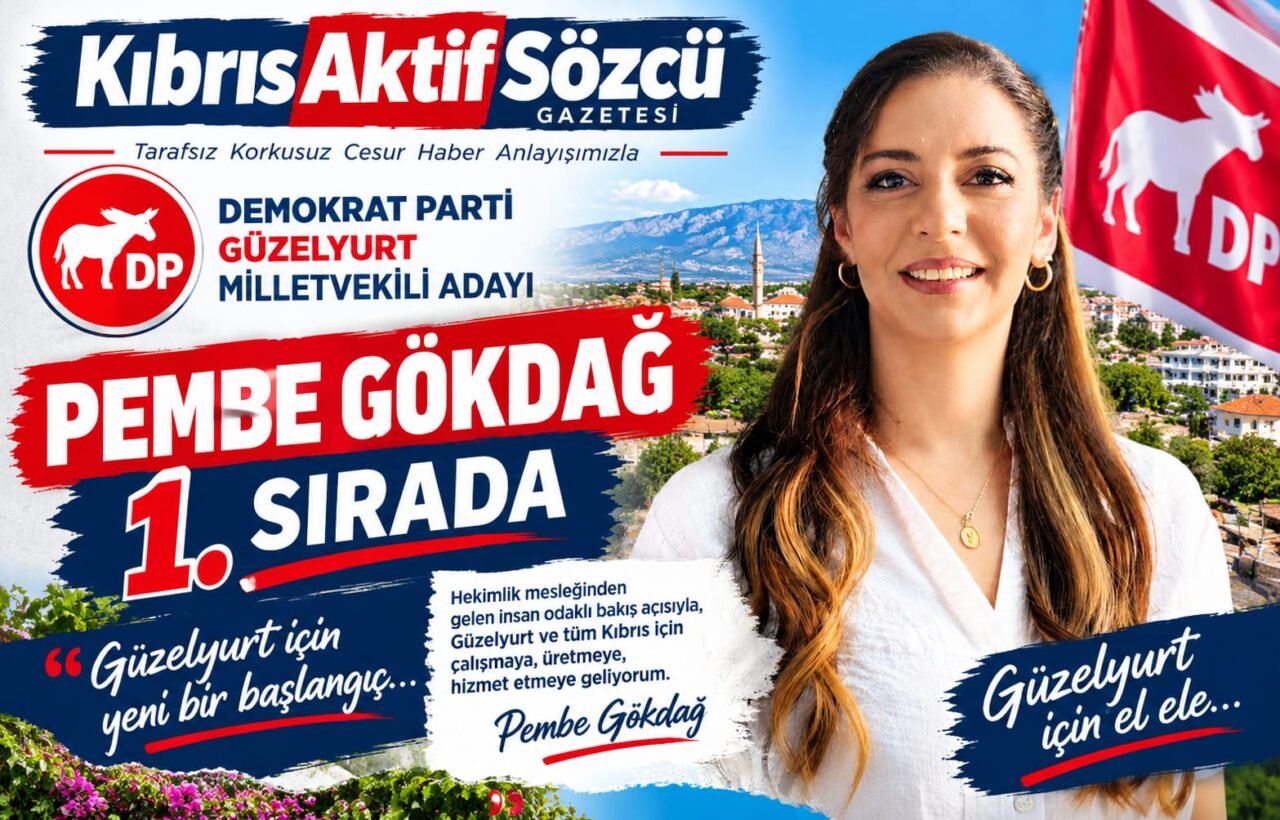 DP Güzelyurt Milletvekili Adayı Pembe Gökdağ, Birinci Sırada Yer Aldı